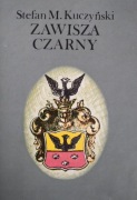 Stefan M. Kuczyński, Zawisza Czarny. Powieść historyczna 
