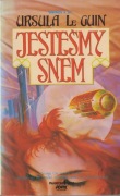 Ursula Le Guin - Jesteśmy snem