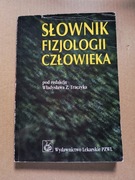 Słownik fizjologii człowieka pod redakcją Władysława Z. Traczyka 