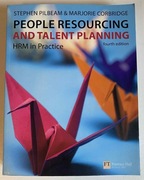 People Resourcing and Talent Planning. HRM in Practise (angielski)