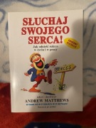 Słuchaj swojego serca