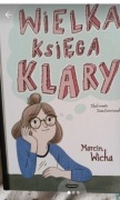 Wielka księga Klary Marcin Wicha