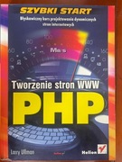 Tworzenie stron WWW PHP. Larry Ullman.