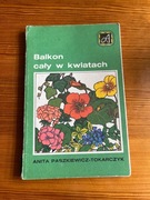 “Balkon Cały w Kwiatach” Anita Paszkiewicz-Tokarczyk