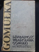 Działalność Władysława Gomułki - Praca zbiorowa