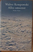 Walter Kempowski, Alles umsonst 