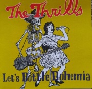 The Thrills Let's Bottle Bohemia (Rock,Pop Rock)  (5+)