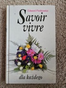 "Savoir-vivre dla każdego" Edward Pietkiewicz - książka z lat 90-tych
