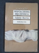 Valerie Martin Współczesna męczennica