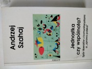 Andrzej Szahaj "Jednostka czy wspólnota?"