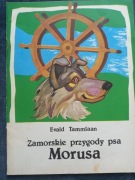 Zamorskie przygody psa Morusa - Evald Tammlaan