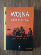 Jeremy Black - Wojna krótka historia