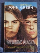 PAPIEROWE MIASTA John Green