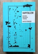 Kapitalizm. Historia krótkiego trwania - Kacper Pobłocki