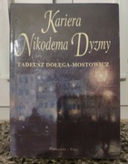 Kariera Nikodema Dyzmy Tadeusz Dołęga-Mostowicz