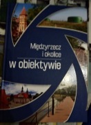# UNIKAT Tureczek MĘDZYRZECZ I OKOLICE w obiektywie 2014 BDB- PL ENG DE