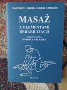 Masaż z elementami rehabilitacji.