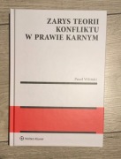 Wiliński - Zarys teorii konfliktu w prawie karnym
