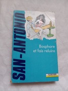 San - Antonio Bosphore et fais reluire , Fleuve Noir 1991