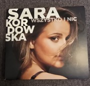 Sara Kordowska - Wszystko I nic
