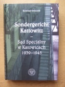 SONDERGERICHT KATTOWITZ SĄD SPECJALNY W KATOWICACH 1939-1945