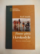 Książka Zimne piwo i krokodyle - Roff Smith