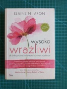 Wysoko wrażliwi - Elaine N. Aron