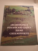 Archeologia północnej części Ziemi Chełmińskiej 
