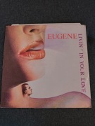 Eugene - Livin' In Your Love (12")  Italo-disco