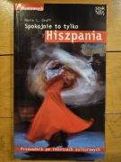 Spokojnie To tylko Hiszpania Marie L. Graff
