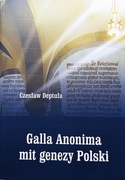 Galla Anonima mit genezy Polski Deptuła Czesław