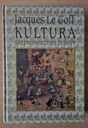 Kultura Średniowiecznej Europy -Jacques le Goff