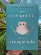 Zbyt inteligentni, żeby żyć szczęśliwie
