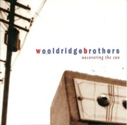 Wooldridge Brothers CD Uncovering The Sun folk country   ideał