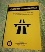 Cultures of motorway Kuligowski Stanisz