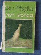 Cień słońca - Jan Piepka