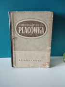 ,,,PLACÓWKA'' Bolesława Prusa - wydanie z 1949 roku