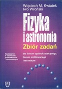 Wojciech Kwiatek, Iwo Wroński - Fizyka i astronomia. Zbiór zadań