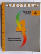 Spectrum 4 - A Communicative Course in English - Teachers Edition
