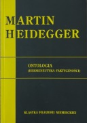 ONTOLOGIA. Hermeneutyka faktyczności | Martin Heidegger | NOWA | UNIKAT