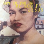 MC 900 Ft Jesus – But If You Go