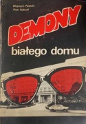 Demony Białego Domu. Wojciech Pielecki