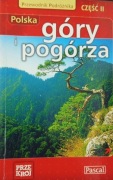 Góry i pogórza. Przewodnik podróżnika cz.II