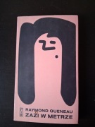 RAYMOND QUENEAU: "ZAZI W METRZE"