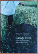 Vivianne Crowley "Zasady Wicca. Jedyne wprowadzenie, jakiego Ci potrzeba"