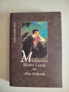 Książka Mickiewicz. Słowo i czyn - Alina Witkowska