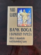 Bank Boga i bankierzy papieża. Afery i skandale watykańskiej kasy