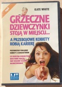 K. White- Grzeczne dziewcznki stoją w miejscu, a przebojowe kobiety robią 