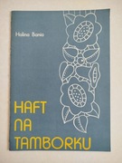 Haft na tamborku. Halina Bania.