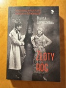 Maryla Szymiczkowa, Złoty róg. Co naprawdę wydarzyło się w Bronowicach